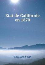 Etat de Californie en 1870