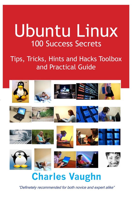 Ubuntu Linux 100 Success Secrets, Tips, Tricks, Hints and Ha ... - cover