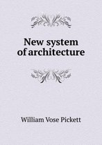 New system of architecture