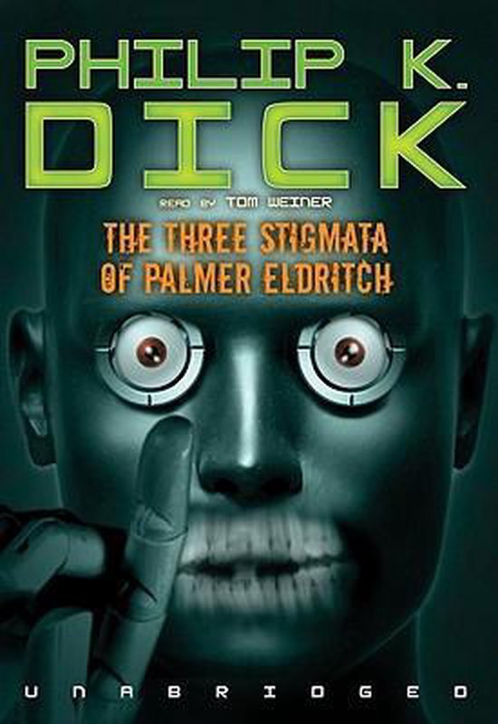 The Three Stigmata of Palmer Eldritch, Philip K. Dick 9781433248221 Boeken
