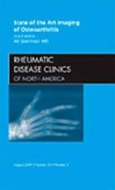 State of the Art Imaging of Osteoarthritis, An Issue of Rheumatic Disease Clinics