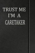 Trust Me I'm a Caretaker