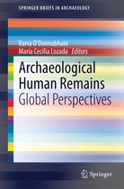 SpringerBriefs in Archaeology - Archaeological Human Remains