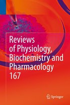 Reviews of Physiology, Biochemistry and Pharmacology 167 - Reviews of Physiology, Biochemistry and Pharmacology, Vol. 167