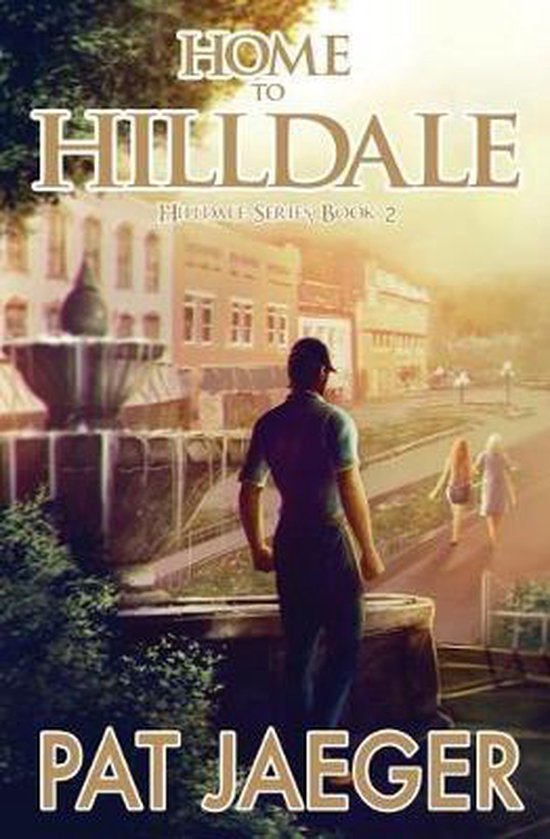 Hilldale- Home to Hilldale; Hilldale Series, Book Two - cover