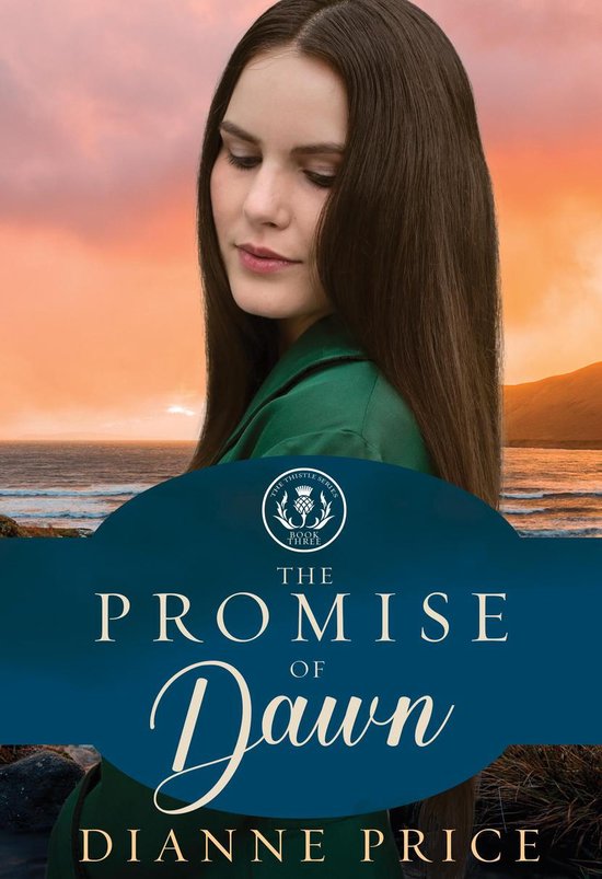 The Thistle Series 3 - The Promise of Dawn - cover