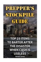 Prepper's Stockpile Guide