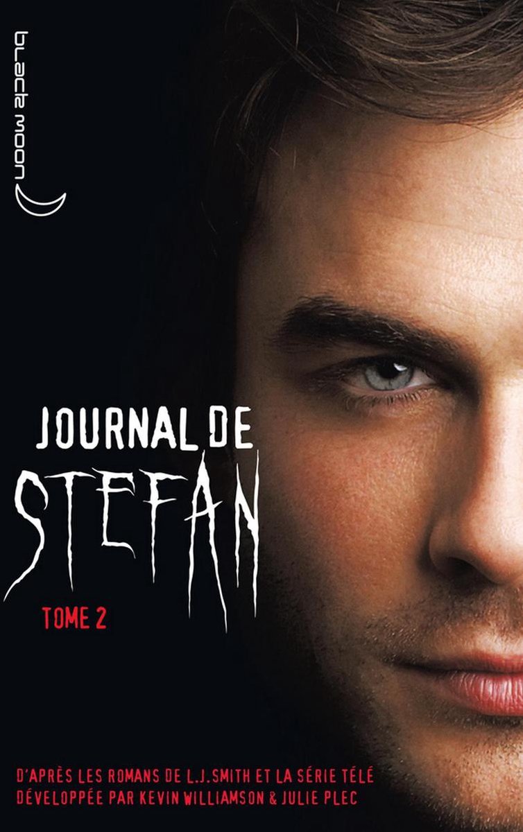 Journal D un Vampire Tome 2 Partie 1 L J Smith Journal de Stefan 2 - Journal de Stefan 2 (ebook), L.J. Smith |  9782012022607 | Boeken | bol.com