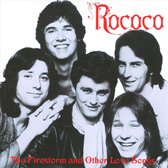 Rococo - Firestorm And Other Love Songs