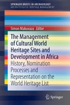 The Management Of Cultural World Heritage Sites and Development In Africa