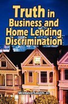 Truth in Business and Home Lending Discrimination