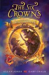 Six Crowns 3 - The Six Crowns: Fire over Swallowhaven