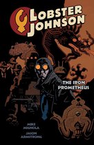 Lobster Johnson - Lobster Johnson Volume 1: The Iron Prometheus