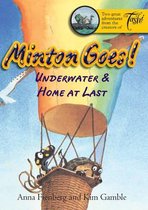 Minton Goes! Underwater And Home At Last