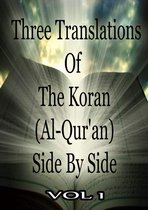Three Translations Of The Koran Vol 1
