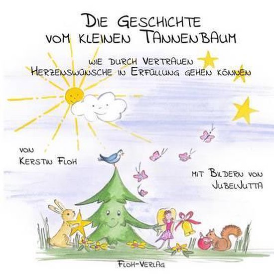 Die Geschichte vom kleinen Tannenbaum, Kerstin Floh 9783000512698