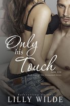 The Untouched Series 4 - Only His Touch, Part One