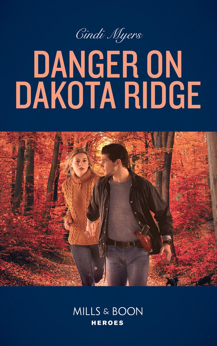 Eagle Mountain Murder Mystery 4 - Danger On Dakota Ridge (Eagle Mountain Murder Mystery, Book 4) (Mills & Boon Heroes) - Cindi Myers