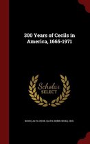 300 Years of Cecils in America, 1665-1971