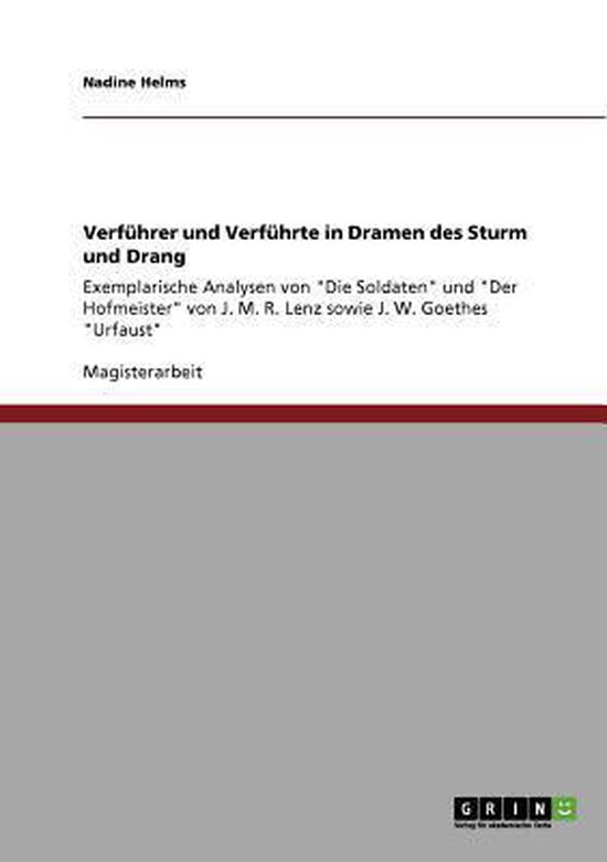 Verfuhrer und Verfuhrte in Dramen des Sturm und Drang 9783640533541