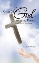 Grace Of God In Amazing Events
