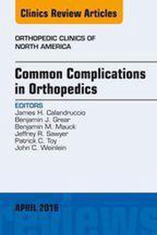 The Clinics: Orthopedics Volume 47-2 - Common Complications  ... - cover