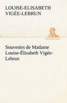 Souvenirs de Madame Louise-Élisabeth Vigée-Lebrun, Tome premier