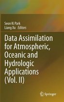 Data Assimilation for Atmospheric, Oceanic and Hydrologic Applications (Vol. II)