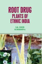 Root Drug Plants of Ethnic India
