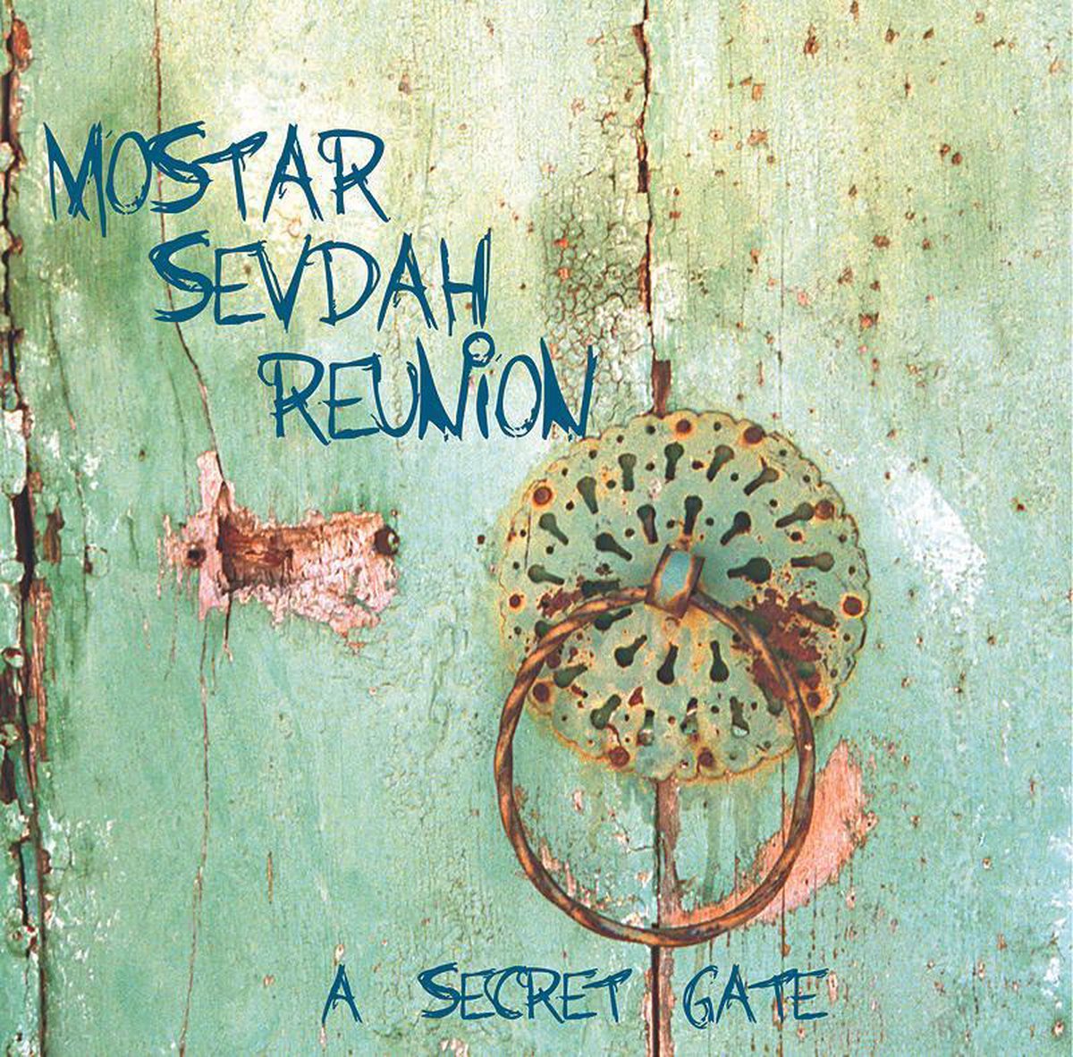 Mostar Sevdah Reunion - A Secret Gate (CD) (Deluxe Edition) - Mostar Sevdah Reunion