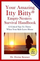 Your Amazing Itty Bitty® Empty-Nester Survival Handbook