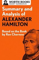 Smart Summaries - Summary and Analysis of Alexander Hamilton