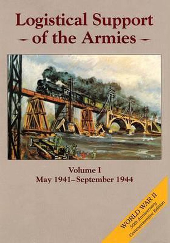 United States Army in World War II: The European Theater of- Logistical Support of the Armies