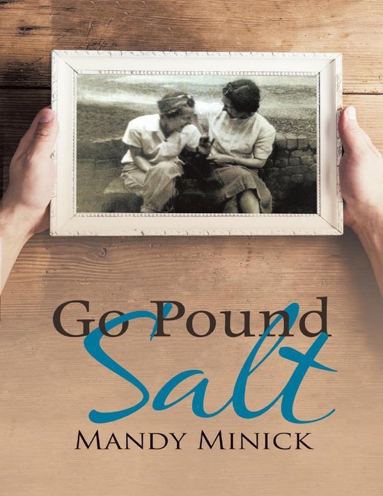 Go Pound Salt (ebook), Mandy Minick 9781483456751 Boeken