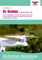 Dr. Drohne: Die Drohnen-Verordnung
