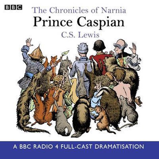 Audioboek "The Chronicles of Narnia: Prince Caspian" door C.S. Lewis, met een illustratie van veel pratende dieren en mensen.