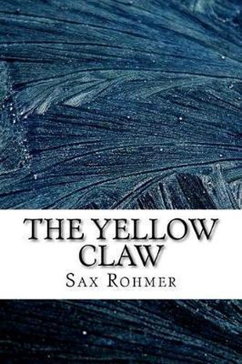 The Yellow Claw - Sax Rohmer