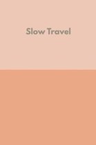 Slow Travel