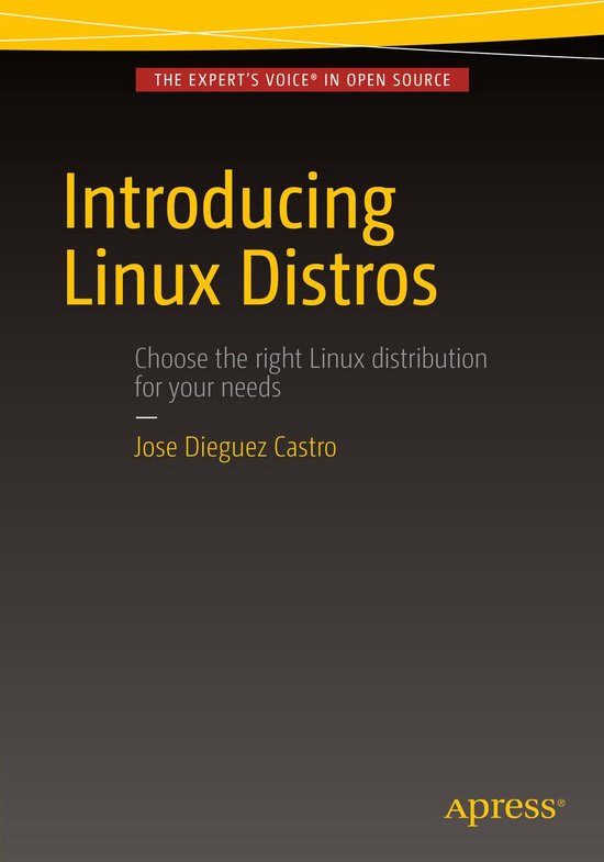 Introducing Linux Distros (ebook), Jose Dieguez Castro | 9781484213926 ...