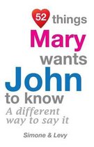 52 Things Mary Wants John To Know
