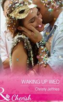 Waking Up Wed