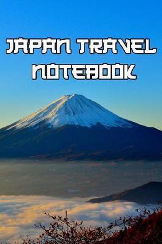 Japan Travel Notebook, Japan Trip Journals 9781096392460 Boeken