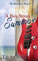 A Bleu Streak Summer