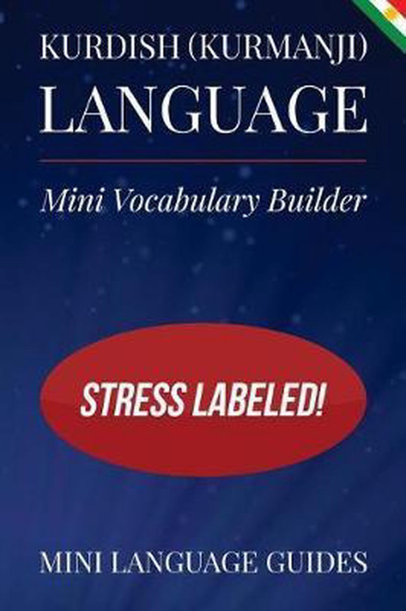 Kurdish (Kurmanji) Language Mini Vocabulary Builder - Mini Language Guides
