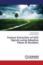Feature Extraction of ECG Signals using Adaptive Filters & Wavelets