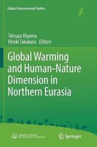 Global Warming and Human - Nature Dimension in Northern Eurasia