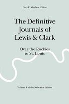The Definitive Journals of Lewis and Clark, Vol 8