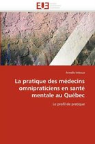 La pratique des médecins omnipraticiens en santé mentale au Québec