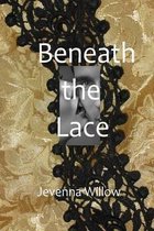 Beneath the Lace