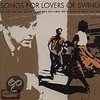 Songs For Lovers Of Swing